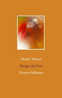 Marges du Livre - Michel Théron - E-Book