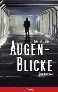 Augen-Blicke - Birger Blantek - E-Book