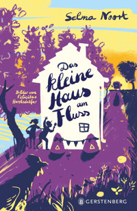 Das kleine Haus am Fluss - Selma Noort - E-Book