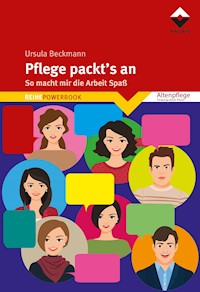 Pflege packt's an - Ursula Beckmann - E-Book