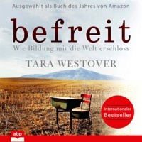 Befreit - Tara Westover - Hörbuch