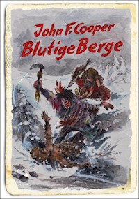 Blutige Berge (Western) - John F. Cooper - kostenlos E-Book