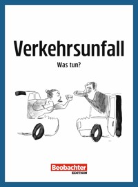 Verkehrsunfall – Was tun? - Daniel Leiser - E-Book