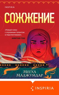 Сожжение - Мегха Маджумдар - E-Book