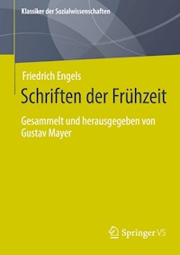 Schriften der Frühzeit - Engels Friedrich - E-Book