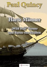 Harte Männer - Paul Quincy - E-Book