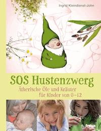SOS Hustenzwerg - Ingrid Kleindienst-John - E-Book