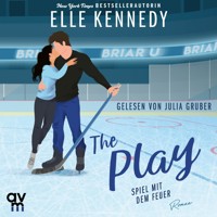 The Play – Spiel mit dem Feuer (Briar U 3) - Elle Kennedy - Hörbuch