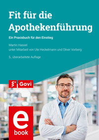 Fit für die Apothekenführung - Martin Hassel - E-Book