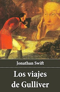 Los viajes de Gulliver - Jonathan Swift - E-Book