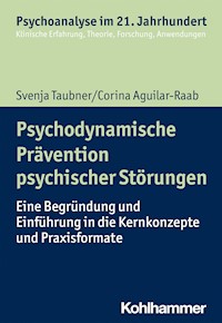 Psychodynamische Prävention psychischer Störungen - Svenja Taubner - E-Book