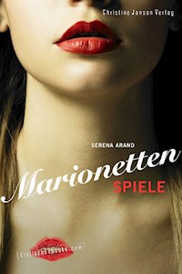 Marionettenspiele - Serena Arand - E-Book
