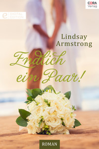 Endlich ein Paar! - Lindsay Armstrong - E-Book