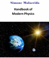Handbook of Modern Physics - Simone Malacrida - E-Book