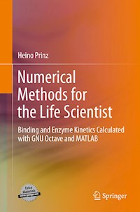 Numerical Methods for the Life Scientist - Heino Prinz - E-Book