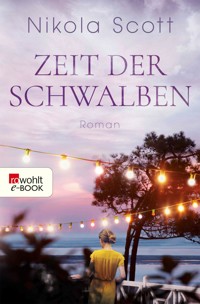 Zeit der Schwalben - Nikola Scott - E-Book