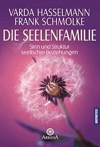 Die Seelenfamilie - Varda Hasselmann - E-Book
