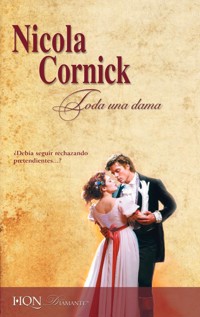 TODA UNA DAMA - Nicola Cornick - E-Book