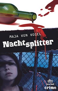Nachtsplitter - Maja von Vogel - E-Book