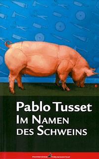 Im Namen des Schweins - Pablo Tusset - E-Book