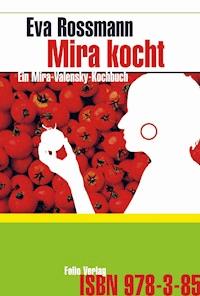 Mira kocht - Eva Rossmann - E-Book