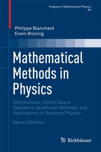 Mathematical Methods in Physics - Philippe Blanchard - E-Book
