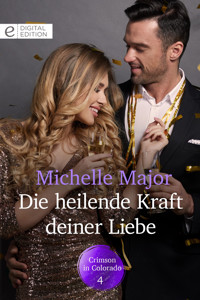 Die heilende Kraft deiner Liebe - Michelle Major - E-Book