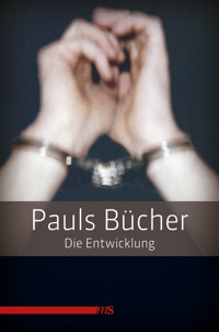 Pauls Bücher / Pauls Bücher Bd. 1: Die Entwicklung - Paul - E-Book