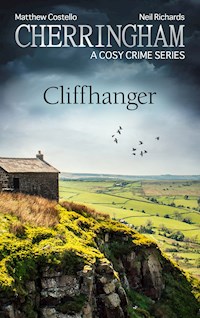 Cherringham - Cliffhanger - Matthew Costello - E-Book