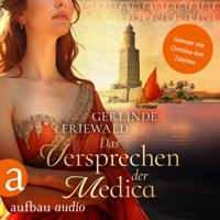 Das Versprechen der Medica - Die große Medica Saga, Band 1 (Ungekürzt) - Gerlinde Friewald - Hörbuch