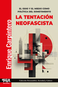 La tentación neofascista - Enrique Carpintero - E-Book