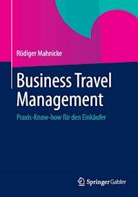 Business Travel Management - Rüdiger Mahnicke - E-Book