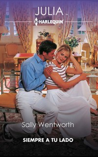 Siempre a tu lado - SALLY WENTWORTH - E-Book