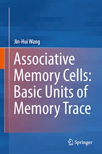 Associative Memory Cells: Basic Units of Memory Trace - Jin-Hui Wang - E-Book