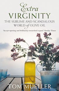 Extra Virginity - Tom Mueller - E-Book