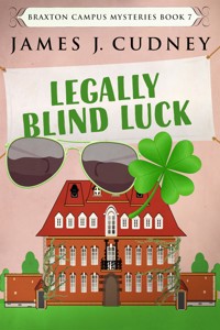 Legally Blind Luck - James J. Cudney - E-Book