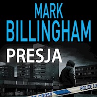Presja - Mark Billingham - Hörbuch