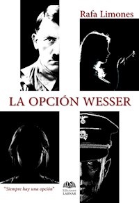 La opción Wesser - Rafa Limones - E-Book