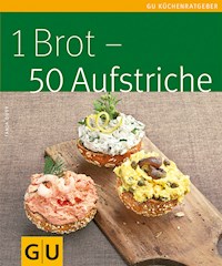 1 Brot - 50 Aufstriche - Tanja Dusy - E-Book
