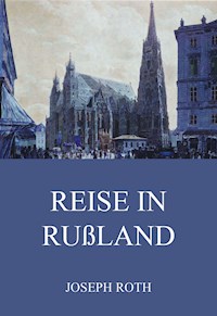 Reise in Rußland - Joseph Roth - E-Book