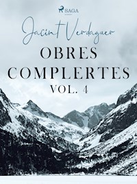 Obres complertes. Vol. 4 - Jacint Verdaguer i Santaló - E-Book