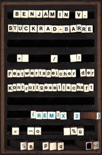 Festwertspeicher der Kontrollgesellschaft - Benjamin von Stuckrad-Barre - E-Book
