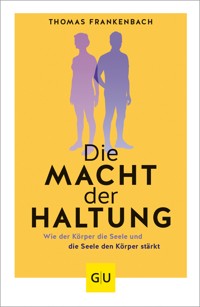 Die Macht der Haltung - Thomas Frankenbach - E-Book