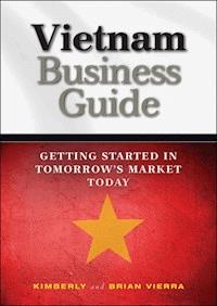 Vietnam Business Guide - Kimberly Vierra - E-Book
