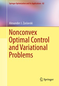 Nonconvex Optimal Control and Variational Problems - Alexander J. Zaslavski - E-Book
