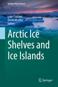 Arctic Ice Shelves and Ice Islands - - E-Book