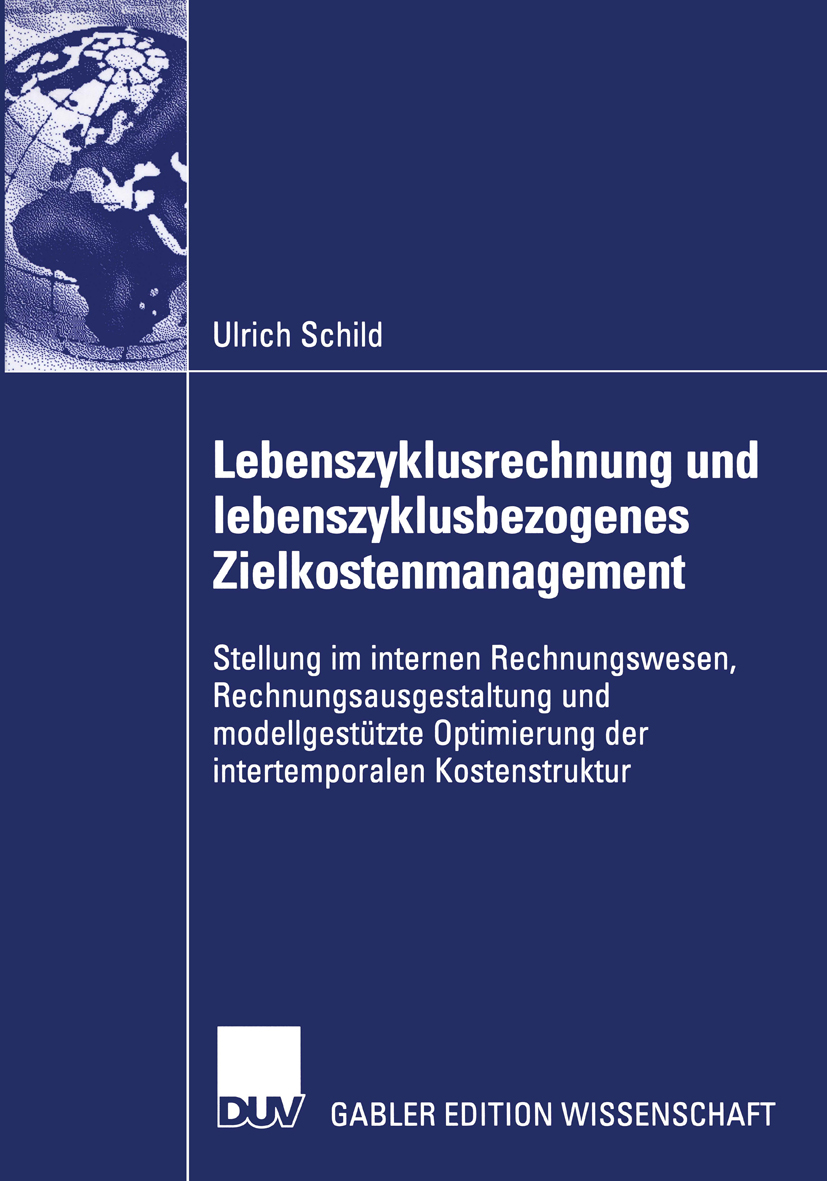 Lebenszyklusrechnung und lebenszyklusbezogenes Zielkostenmanagement - Ulrich Schild - E-Book