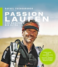 Passion Laufen - Rafael Fuchsgruber - E-Book