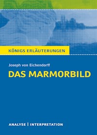 Das Marmorbild von Joseph von Eichendorff - Textanalyse und Interpretation - Joseph von Eichendorff - E-Book