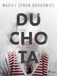Duchota - Maciej Zenon Bordowicz - E-Book